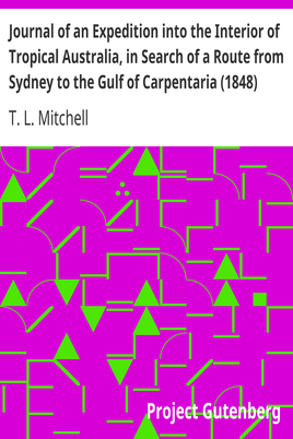 Journal of an Expedition into the Interior of Tropical Australia, in Search of a Route from Sydney to the Gulf of Carpentaria (1848) cover